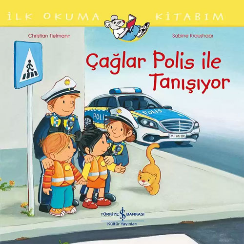 İlk Okuma Kitabım - Çağlar Polis ile Tanışıyor