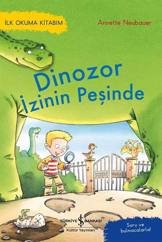 Dinozor İzinin Peşinde - İlk Okuma Kitabım