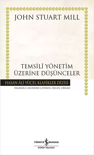 Temsilî Yönetim Üzerine Düşünceler (Ciltli)