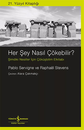 Her Şey Nasıl Çökebilir ?