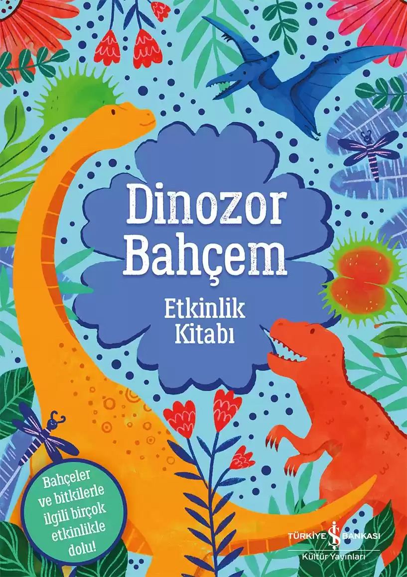 Dinozor Bahçem - Etkinlik Kitabı