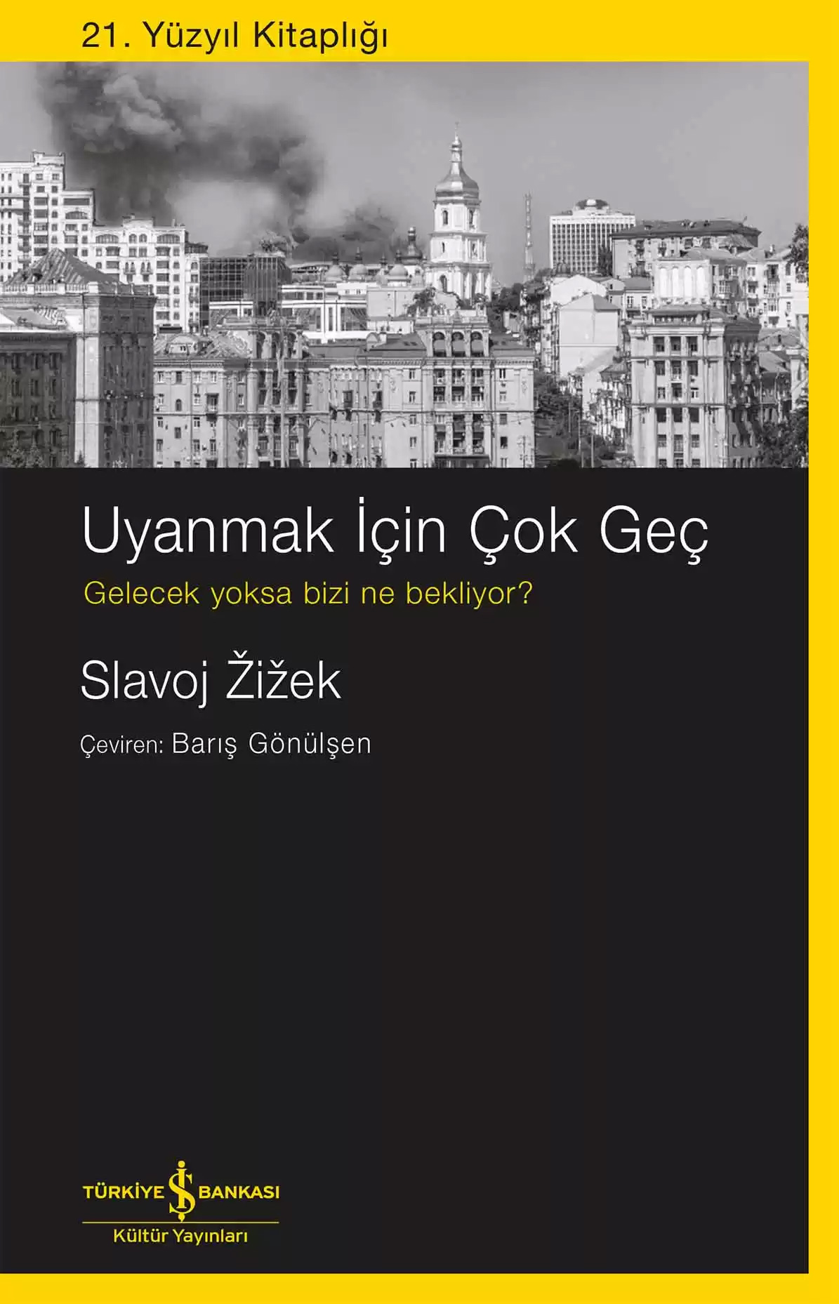 Uyanmak İçin Çok Geç