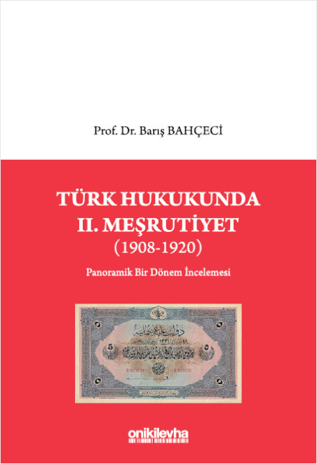 Türk Hukukunda 2. Meşrutiyet (1908-1920)