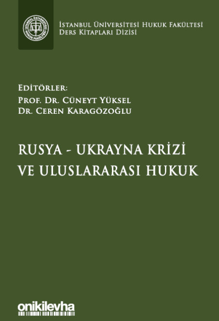 Rusya-Ukrayna Krizi ve Uluslararası Hukuk (Ciltli)