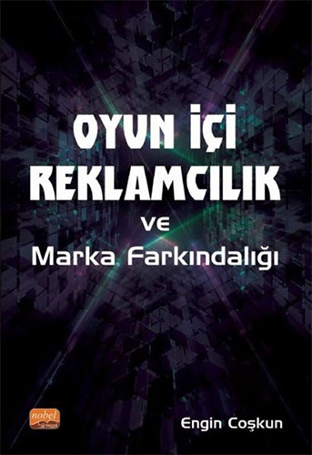 Oyun İçi Reklamcılık ve Marka Farkındalığı