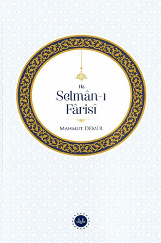 Hz. Selman-ı Farisi