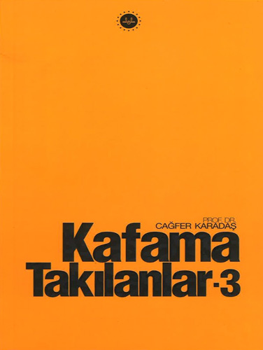 Kafama Takılanlar - 3