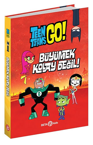 DC Comics: Teen Titans Go! Büyümek Kolay Değil! (Ciltli)