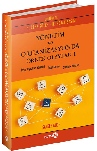 Yönetim ve Organizasyonda Örnek Olaylar 1