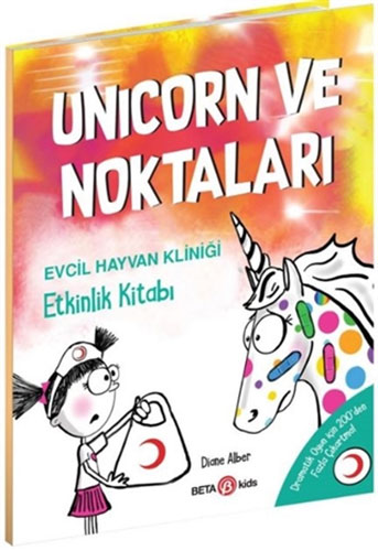 Unicorn ve Noktaları - Evcil Hayvan Kliniği Etkinlik Kitabı