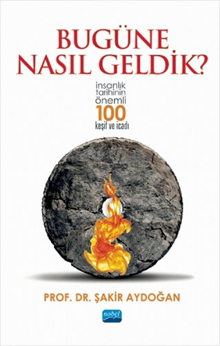 Bugüne Nasıl Geldik?