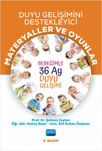 Duyu Gelişimini Destekleyici Materyaller ve Oyunlar - Bebeğimle 36 Ay Duyu Gelişimi