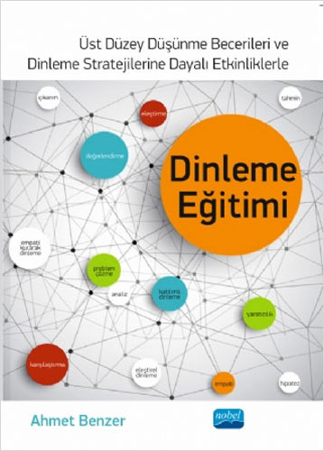 Dinleme Eğitimi - Üst Düzey Düşünme Becerileri ve Dinleme Stratejilerine Dayalı Etkinliklerle