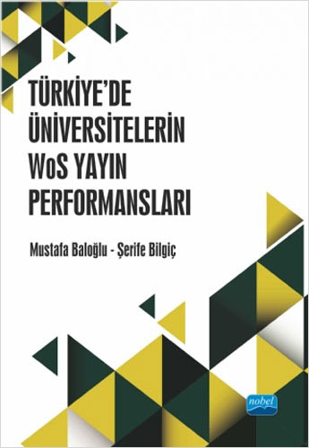 Türkiye’de Üniversitelerin WoS Yayın Performansları