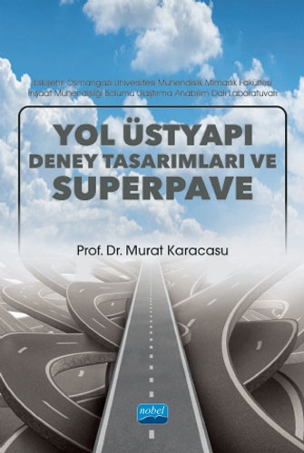 Yol Üstyapı Deney Tasarımları ve Superpave