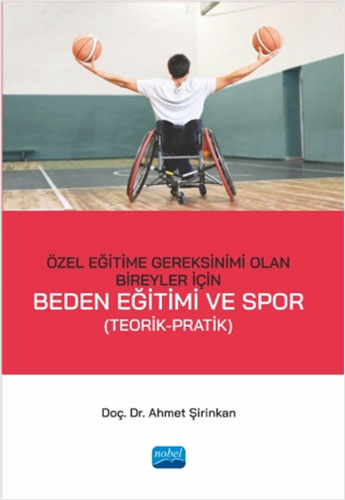 Özel Eğitime Gereksinimi Olan Bireyler İçin Beden Eğitimi ve Spor