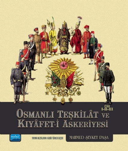 Osmanlı Teşkilat ve Kıyafet-i Askeriyesi Cilt 1-2-3 (Ciltli)