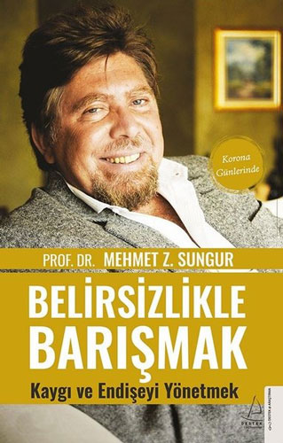 Belirsizlikle Barışmak 