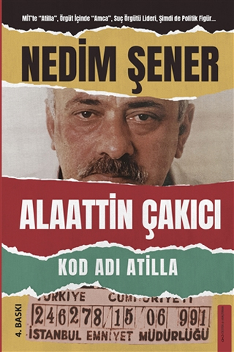 Kod Adı Atilla - Alaattin Çakıcı