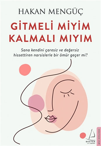 Gitmeli Miyim Kalmalı Mıyım