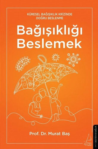 Bağışıklığı Beslemek