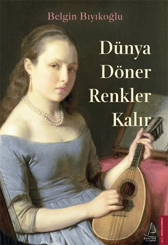 Dünya Döner Renkler Kalır