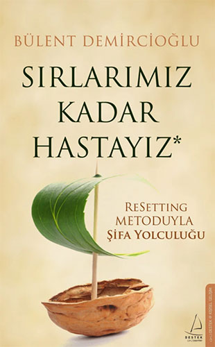 Sırlarımız Kadar Hastayız