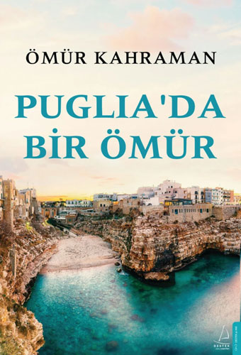 Puglia'da Bir Ömür