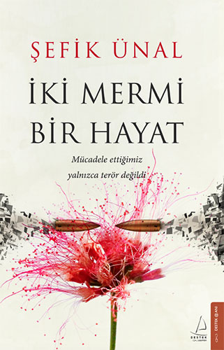 İki Mermi Bir Hayat