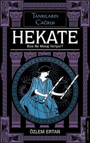 Hekate - Bize Ne Mesaj Veriyor? Tanrıların Çağrısı