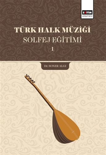 Türk Halk Müziği Solfej Eğitimi 1