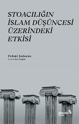 Stoacılığın İslam Düşüncesi Üzerindeki Etkisi