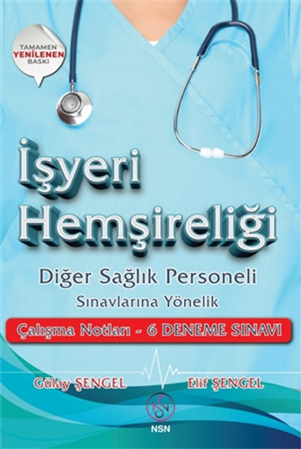 İşyeri Hemşireliği Diğer Sağlık Personeli Sınavlarına Yönelik Çalışma Notları - 6 Deneme Sınavı