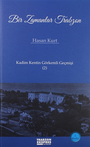 Bir Zamanlar Trabzon: Kadim Kentin Görkemli Geçmişi 2