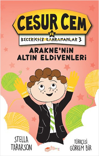 Cesur Cem ve Beceriksiz Kahramanlar 3 - Arakne'nin Altın Eldivenleri (Ciltli)