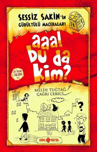 Sessiz Sakin'in Gürültülü Maceraları 1 - Aaa Bu da Kim?