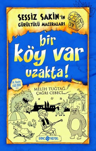 Sessiz Sakin'in Gürültülü Maceraları 7 - Bir Köy Var Uzakta!