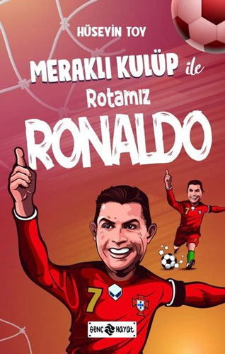 Meraklı Kulüp ile Rotamız Ronaldo