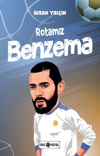 Rotamız Benzema