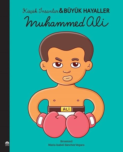 Küçük İnsanlar Büyük Hayaller - Muhammed Ali