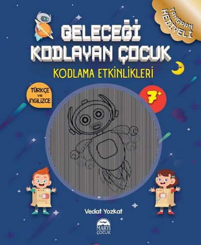 Geleceği Kodlayan Çocuk - Kodlama Etkinlikeri 7+ Yaş