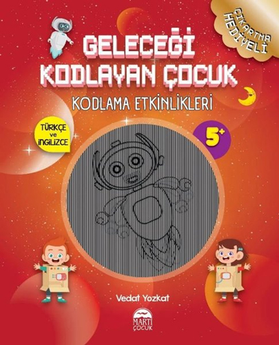 Geleceği Kodlayan Çocuk - Kodlama Etkinlikeri 5+ Yaş