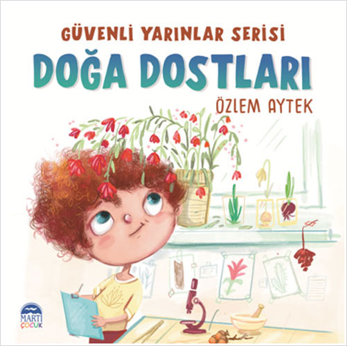 Güvenli Yarınlar Serisi - Doğa Dostları