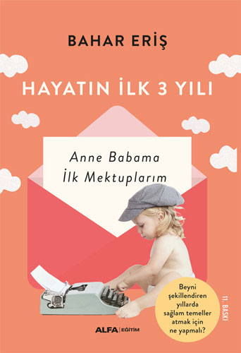 Hayatın İlk Üç Yılı