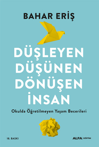 Düşleyen Düşünen Dönüşen İnsan