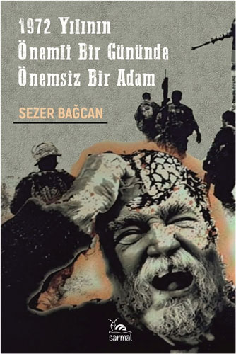 1972 Yılının Önemli Bir Gününde  Önemsiz Bir Adam