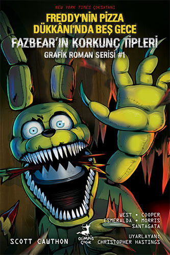 Fazbear'ın Korkunç Tipleri Grafik Roman Serisi 1 - Freddy'nin Pizza Dükkanı'nda Beş Gece