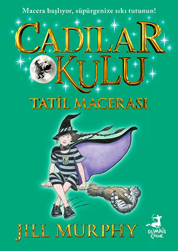 Cadılar Okulu 4- Tatil Macerası