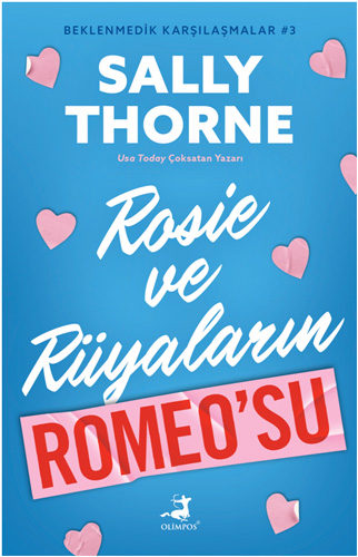 Beklenmedik Karşılaşmalar 3 - Rosie ve Rüyaların Romeo’su  