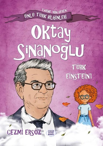 Oktay Sinanoğlu - Türk Einstein'ı